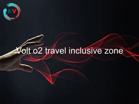 o2 travel inclusive zones